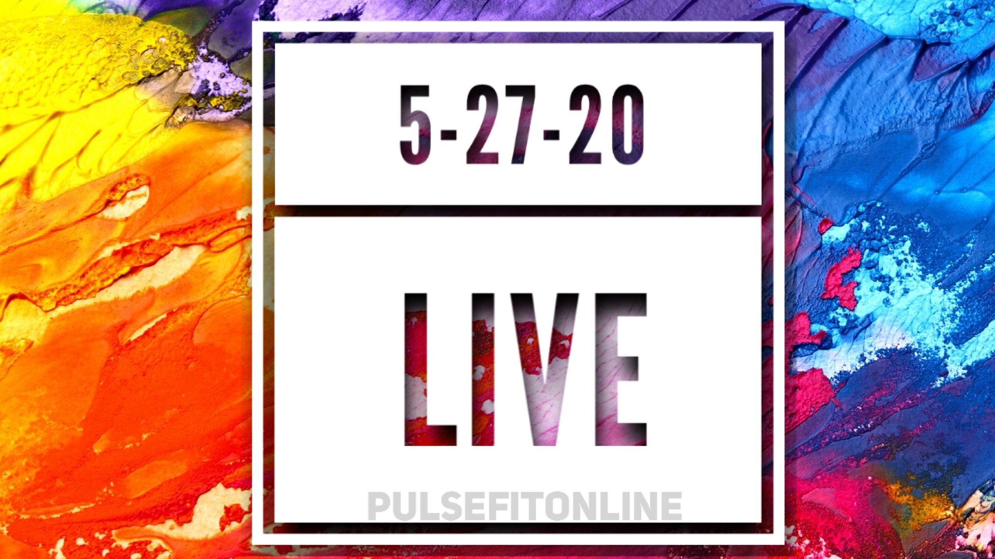5-27-20 LIVE 