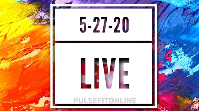 5-27-20 LIVE 