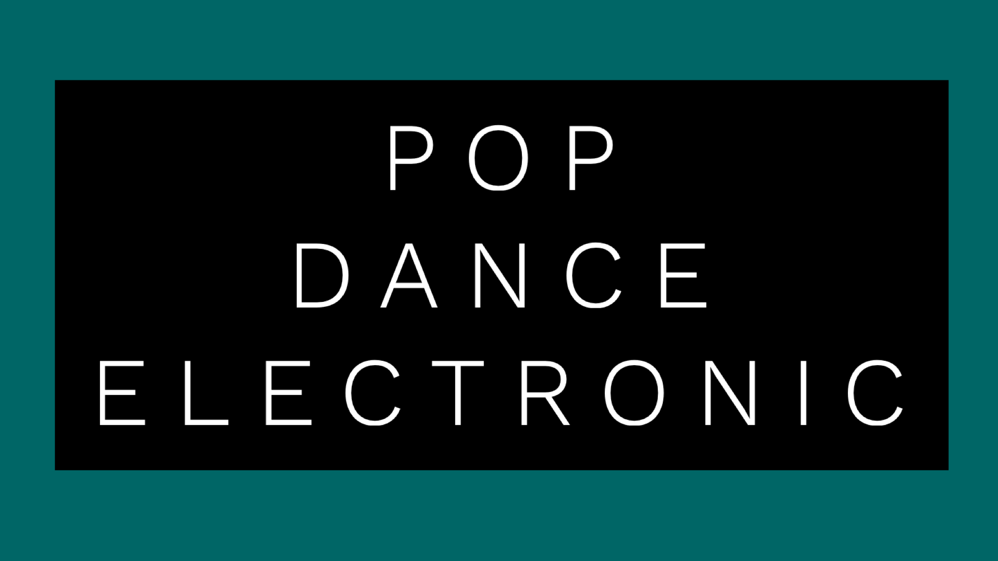Pop, Dance, and Electronic Routines