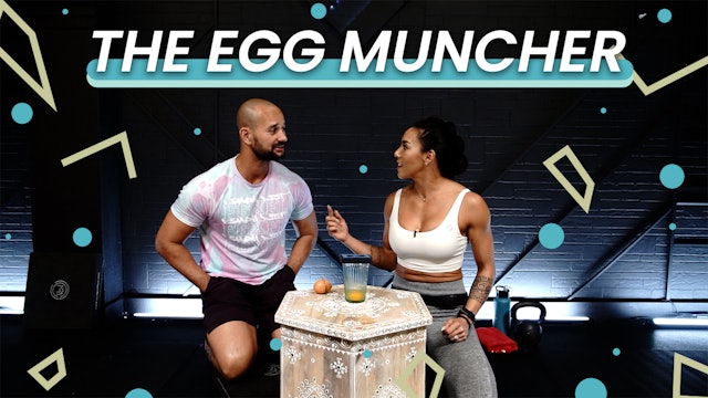 The Egg Muncher