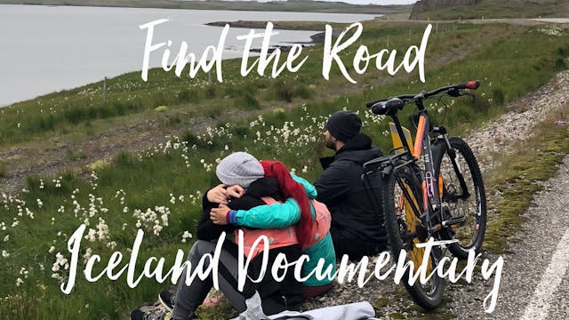 Find The Road Iceland Documentary