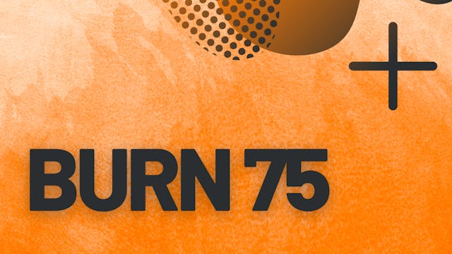 Burn #75 | Friday 45s | Coach Hannah