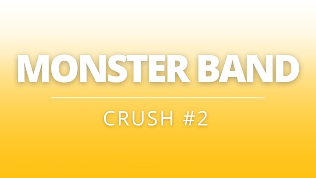 Monster Band | Crush #2 | Coach H + P