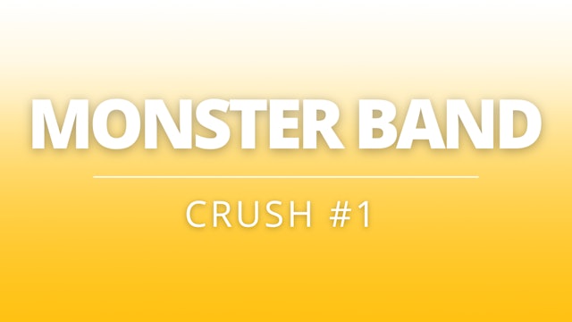 Monster Band | Crush #1 | Coach H + P