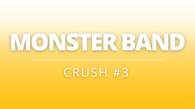 Monster Band | Crush #3 | Coach H + P