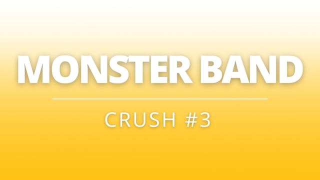 Monster Band | Crush #3 | Coach H + P