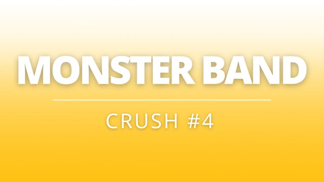 Monster Band | Crush #4 | Coach H + P