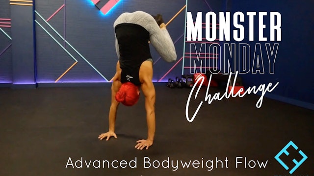 Monster Monday #8 | Advanced Bodyweight Flow