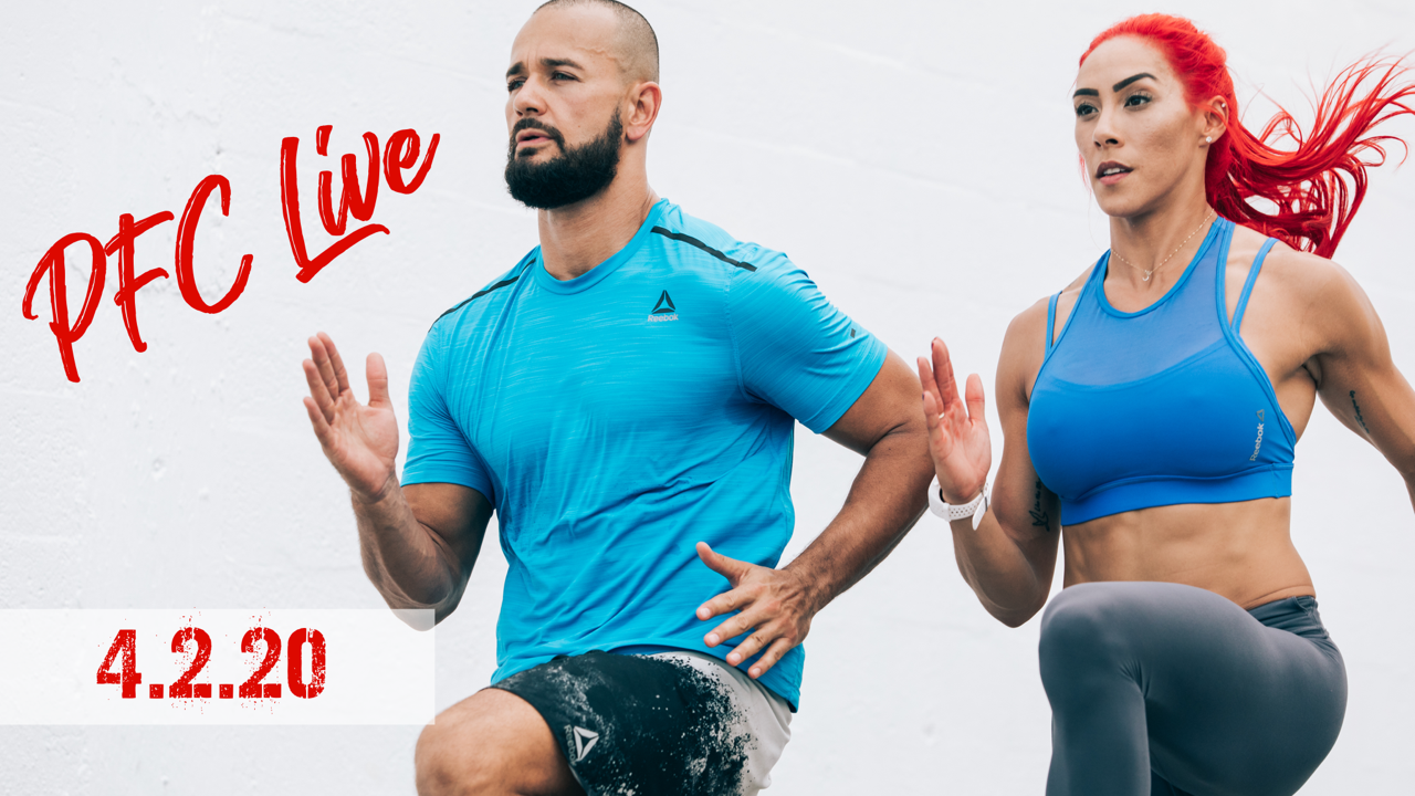 PFC Live | Muscle Thursday - 4.2.20 - HOUSE