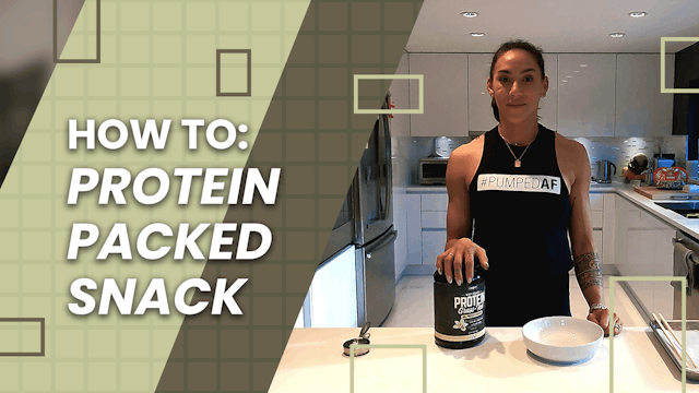 How To: HEF Protein Packed Snack