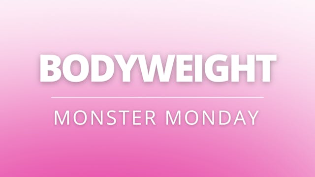 Bodyweight | Monster Monday | Coach H...