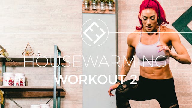 Housewarming | Workout #2