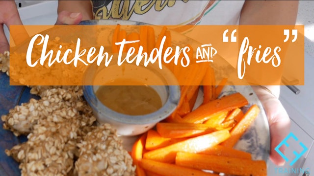 "Chicken Tenders + Fries"