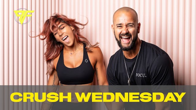 Crush Week | Wednesday | 6.9.21