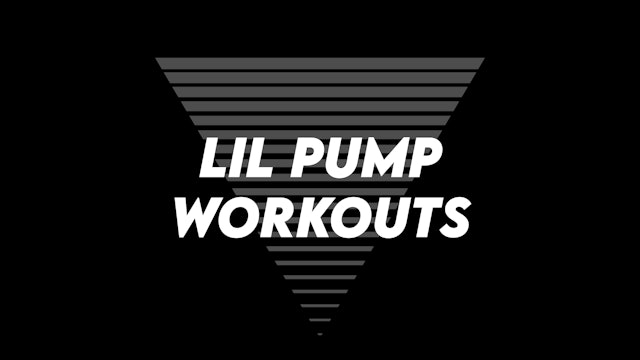 PUMP Digital Library | LIL PUMP Workouts with Brooklyn