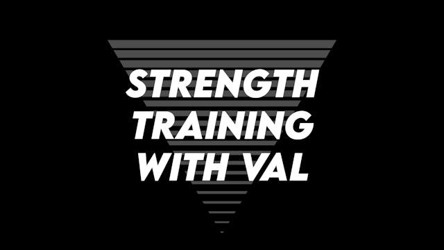 PUMP Digital Library | STRENGTH TRAINING with Val