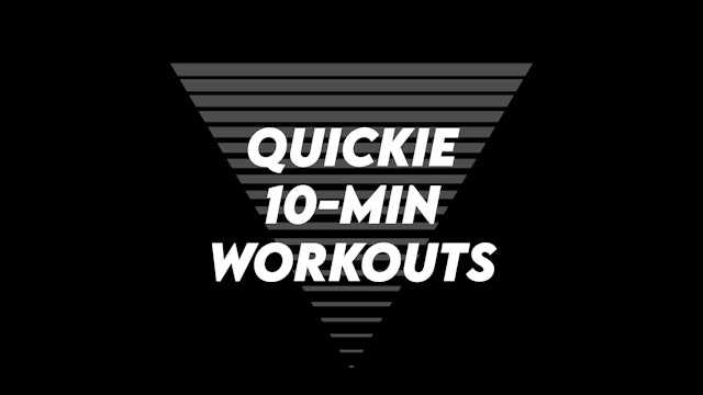 10-MIN QUICKIE WORKOUTS with VAL