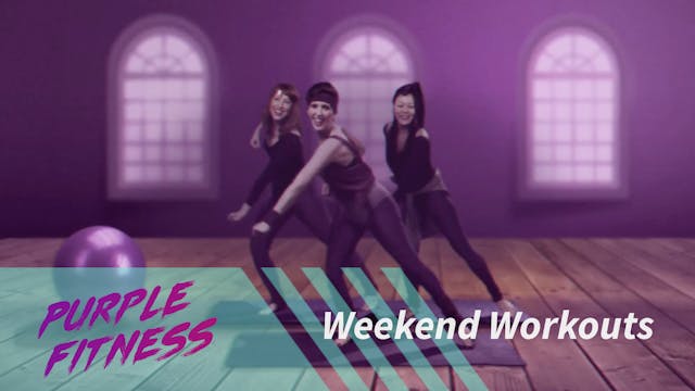 Purple Fitness - Weekend 2 Purchase/Rent
