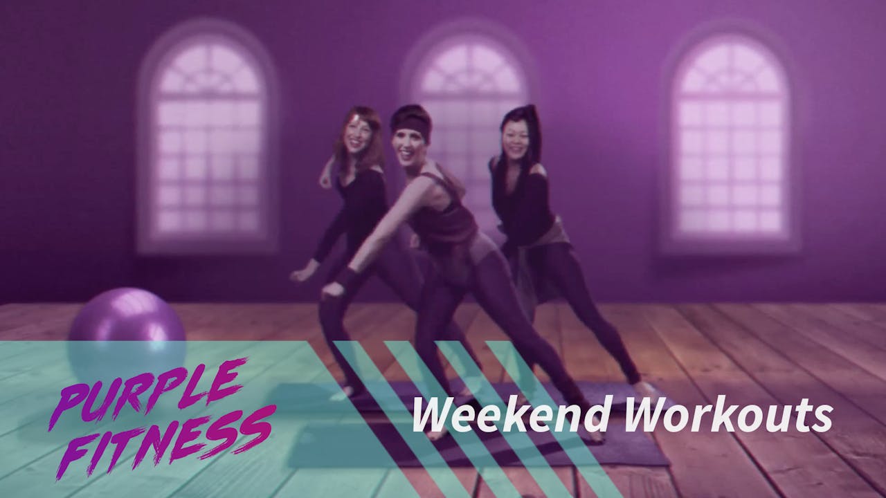 Purple Fitness - Weekend 1 Purchase/Rent