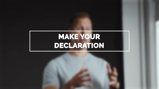 Make Your Declaration