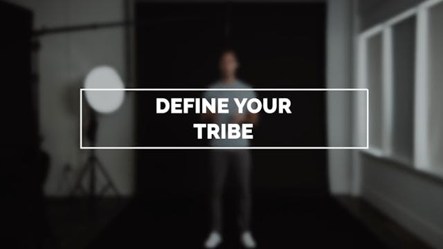 Define Your Tribe