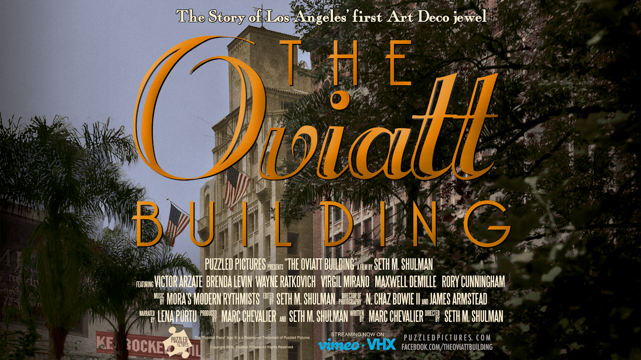 The Oviatt Building (feature length documentary)