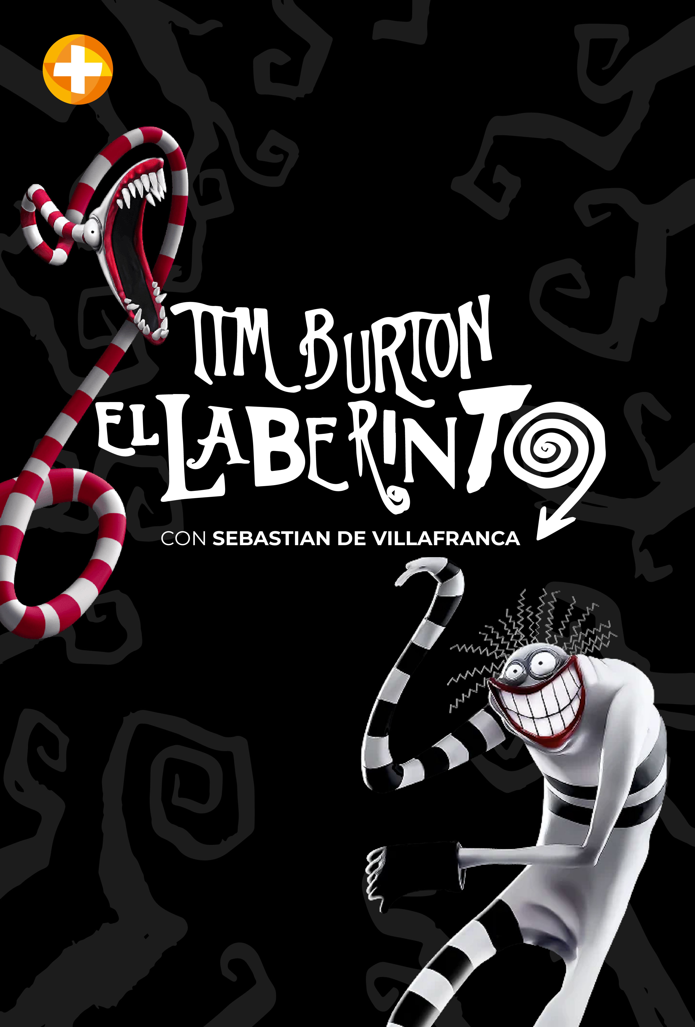 Tim Burton, El Laberinto con Sebastian De Villafranca