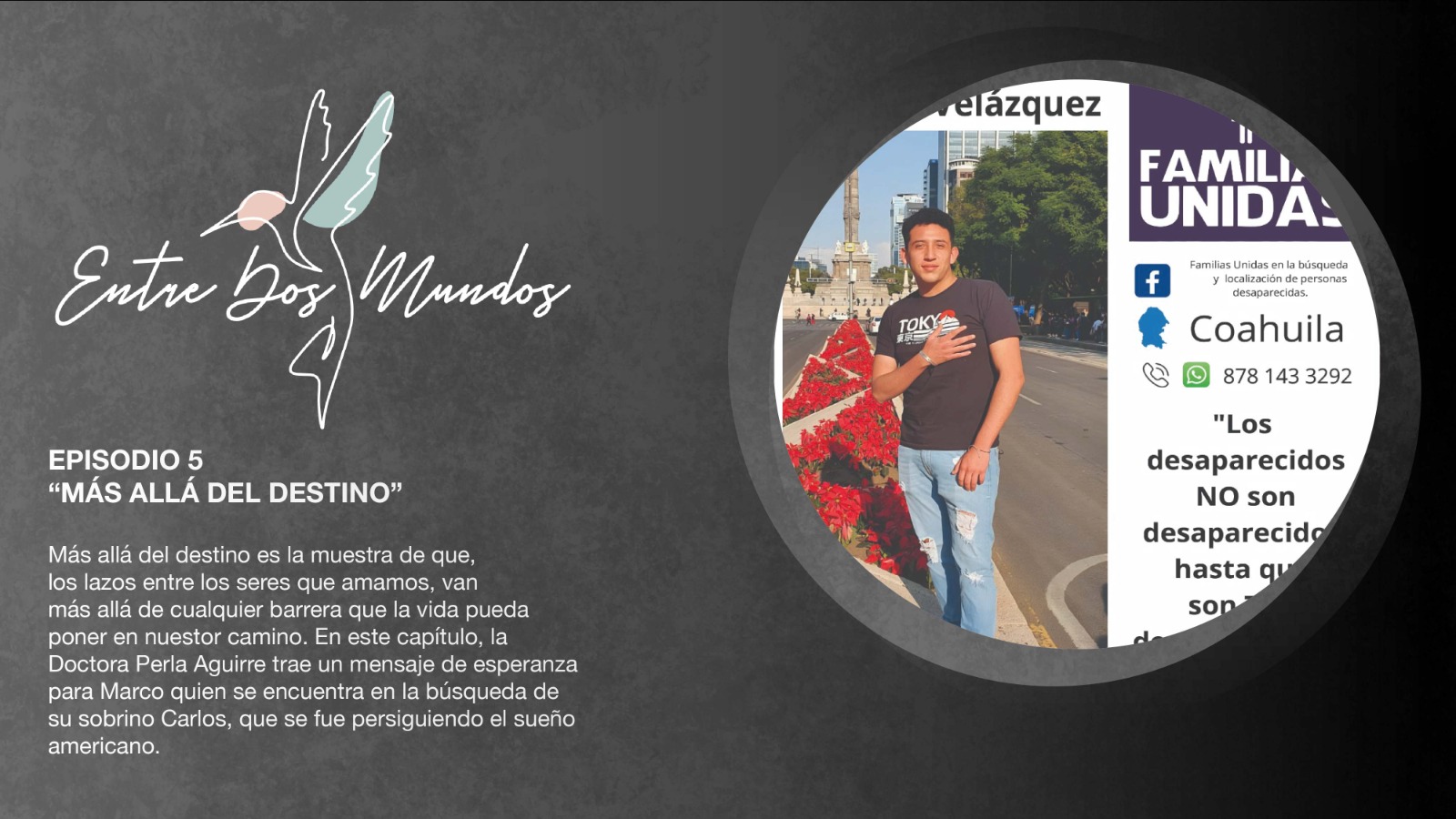 ENTRE 2 MUNDOS - Episodio 5