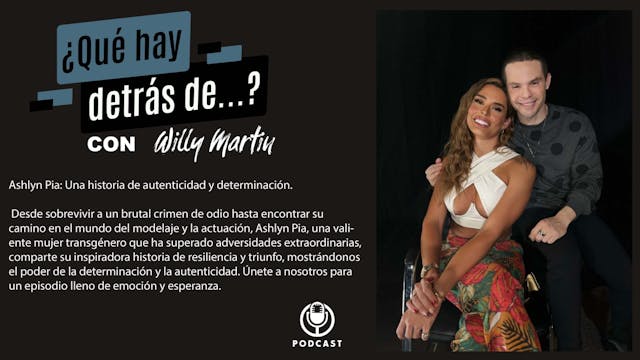 ¿Qué Hay Detrás De...? Con Ashlyn Pia