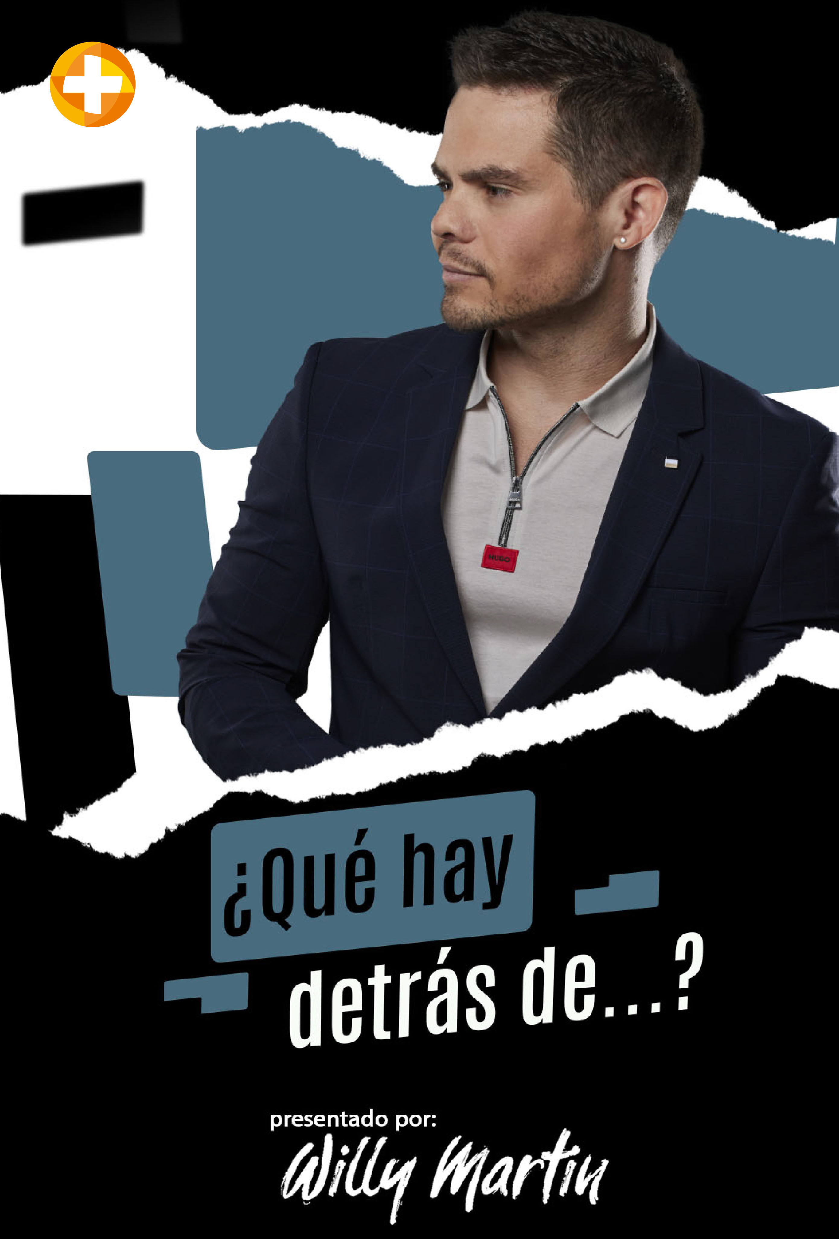 ¿Qué Hay Detrás De...? con Willy Martin