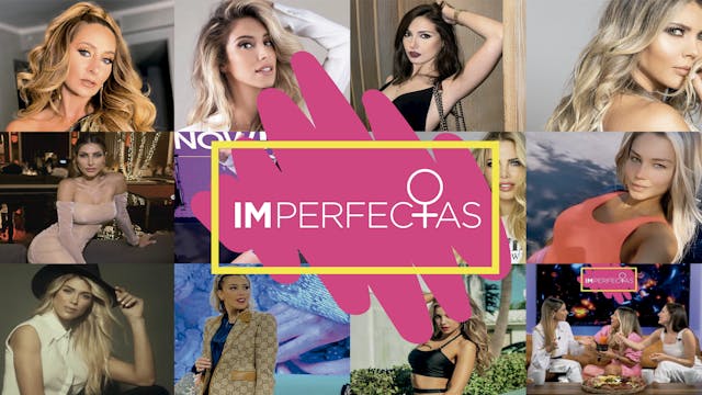 IMPERFECTAS Capítulo 3