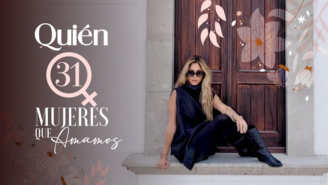 31 Mujeres Que Amamos