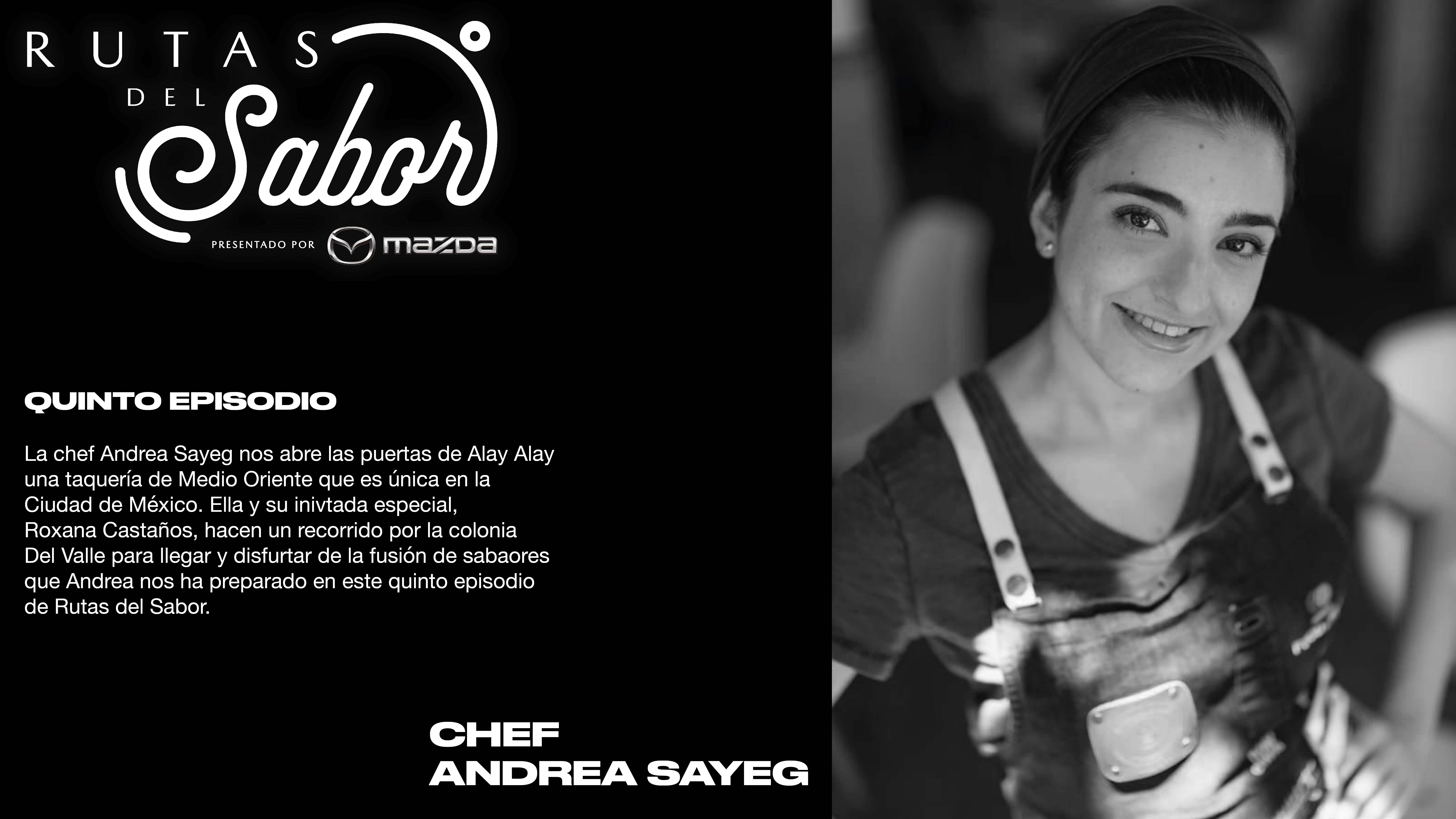 RUTAS DEL SABOR Ep 5 Chef Andrea Sayeg 