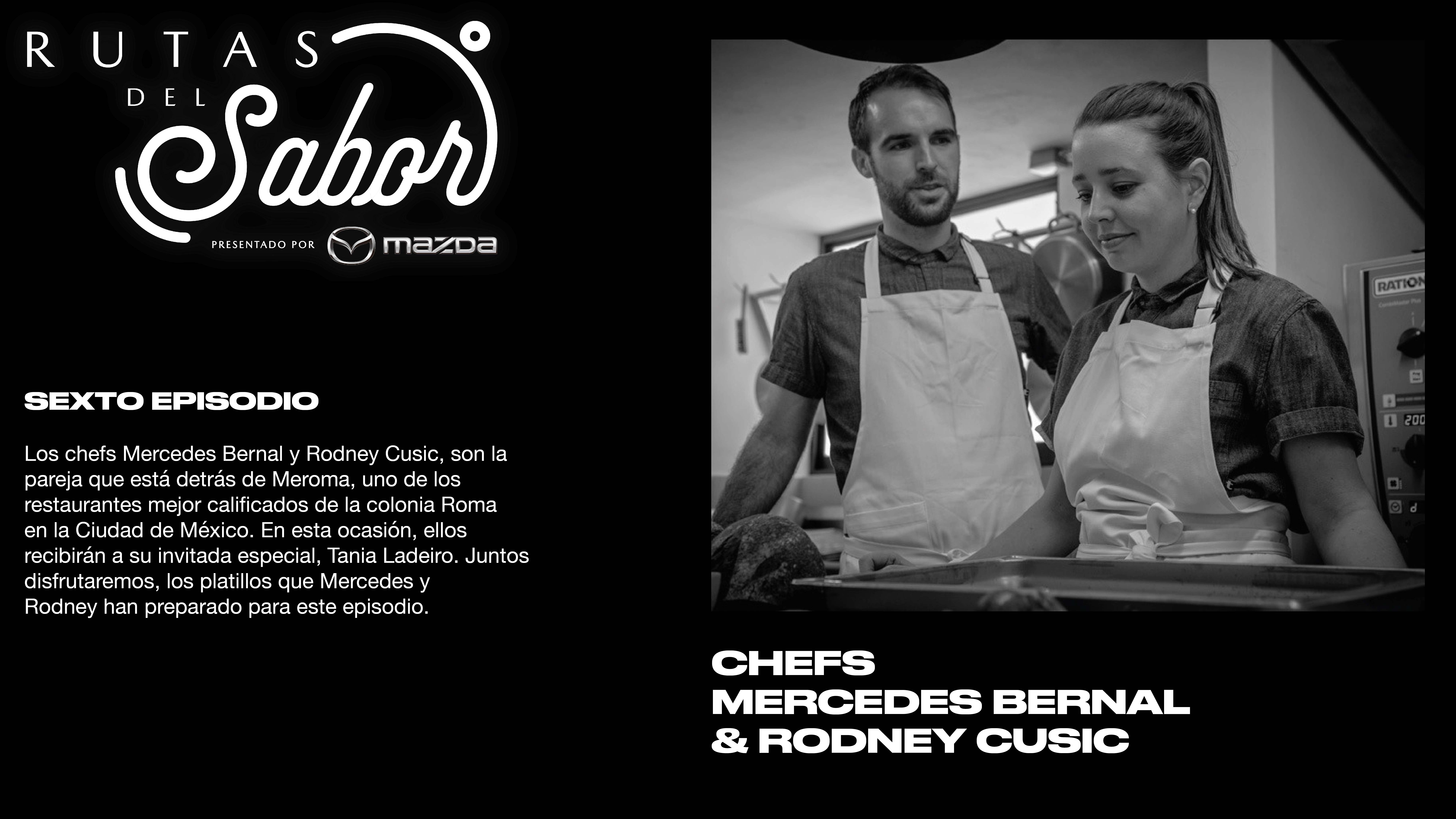 RUTAS DEL SABOR Ep 6 Chefs Mercedes y Rodney 