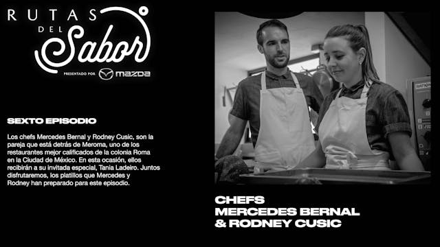 RUTAS DEL SABOR Ep 6 Chefs Mercedes y...