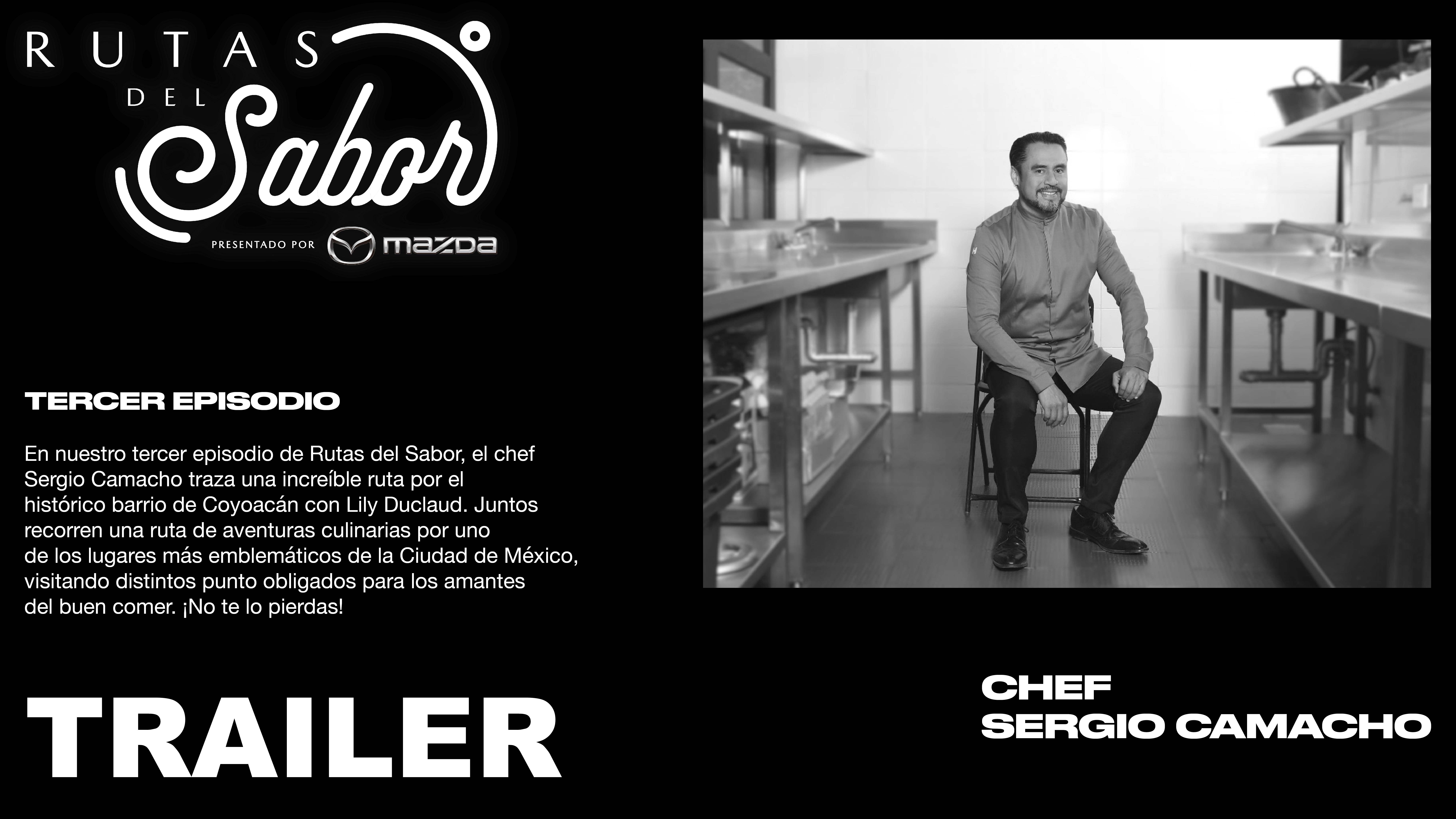 TRAILER RUTAS DEL SABOR EP3 SERGIO CAMACHO. 