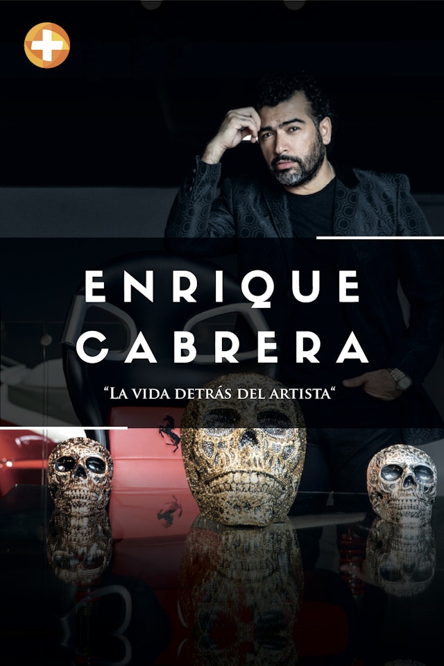 Enrique Cabrera "La vida detrás del artista"