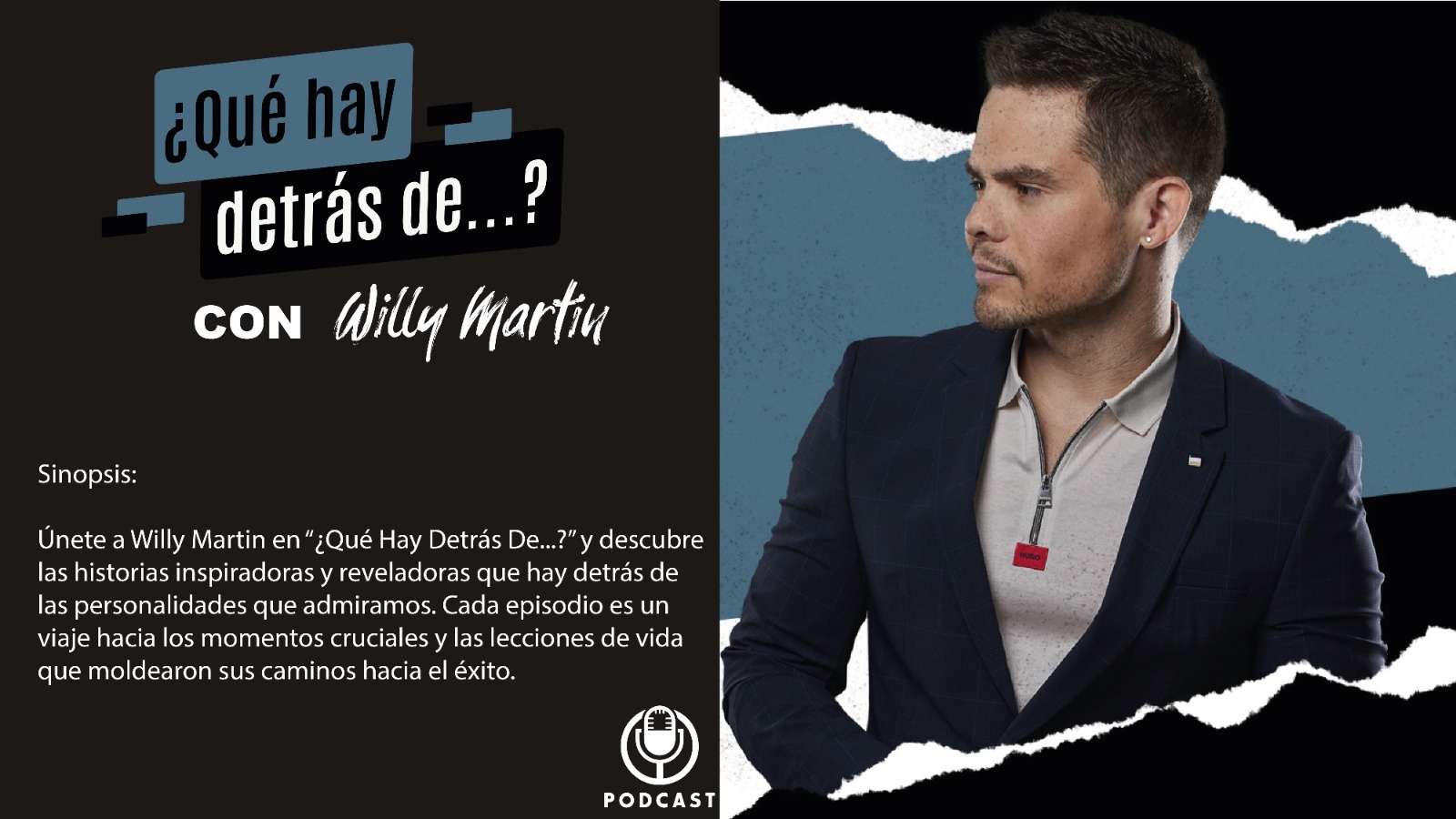 ¿Qué Hay Detrás De...? con Willy Martin