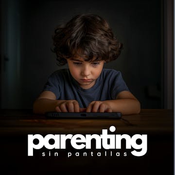Parenting Sin Pantallas TEASER