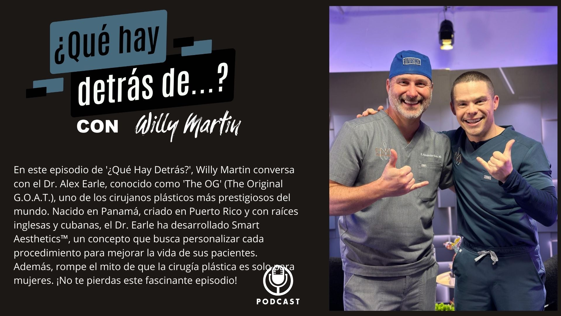 Que Hay Detrás De...? EP 50 Dr. Alex Earle