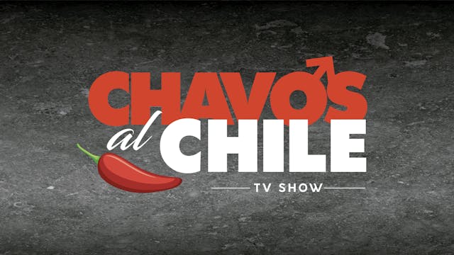 Chavos Al Chile - Capítulo 2