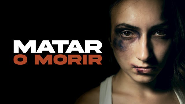 Matar O Morir