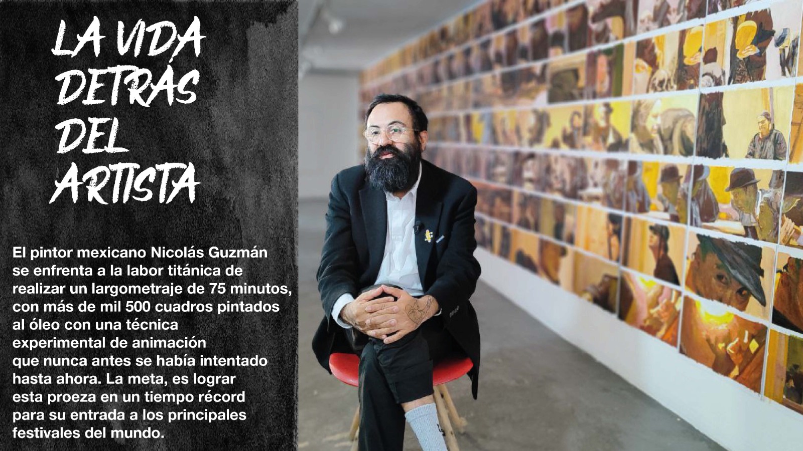La Vida Detrás del artista Nicolas Guzman  