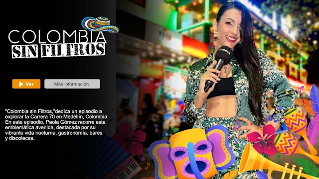 Colombia Sin Filtro - Episodio 3 - Vibraciones de la Carrera 70.