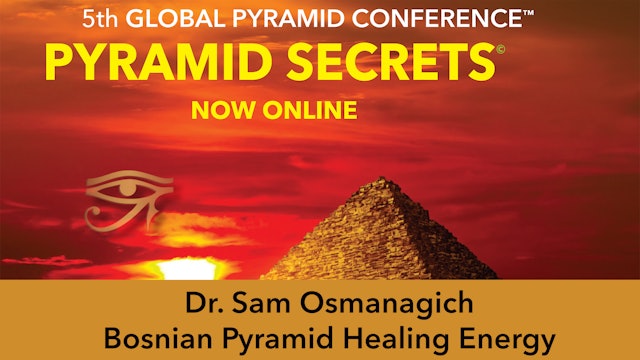 Dr. Sam Osmanagich Bosnian Pyramid
