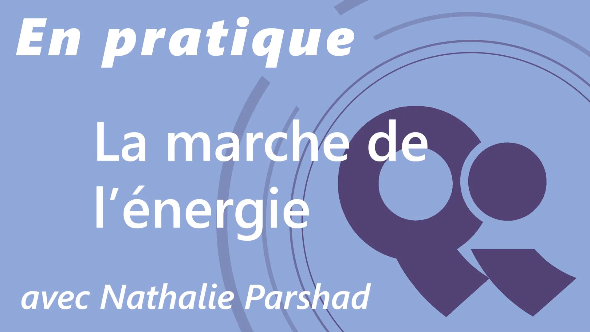 Nathalie Parshad Pratique Marche de l'énergie 1