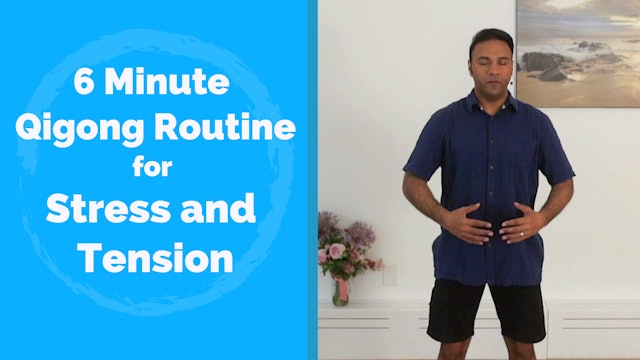6 Minute Qigong for Stress and Tension Routine (6 mins)