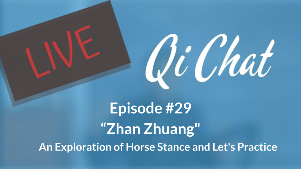 Aug Qi Chat - Zhan Zhaung - Horse Stance (90 mins)
