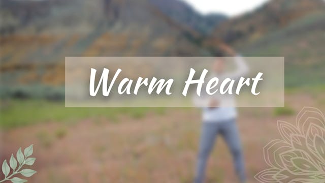 Warm Heart (27 mins)