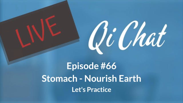 September Qi Chat - Stomach - Nourish...